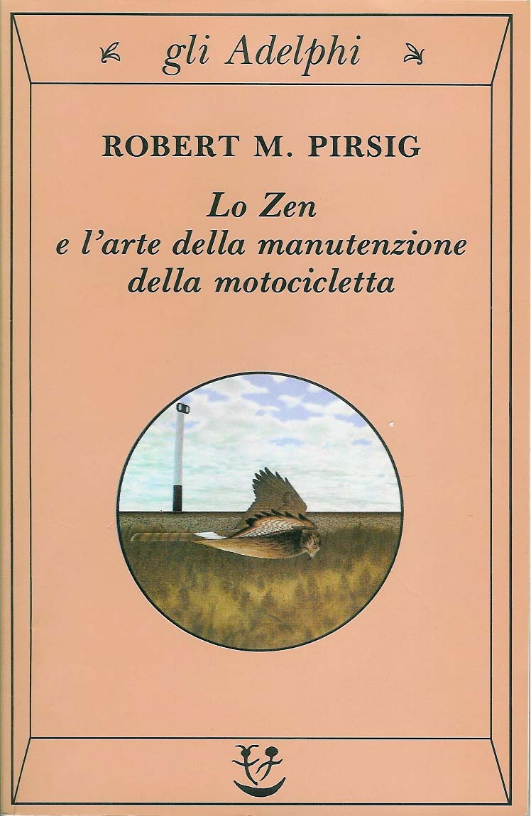 Lo Zen e l'arte della manutenzione della motocicletta